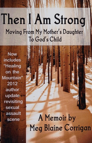 Then I Am Strong Moving From My Mother's Daughter To God's Child