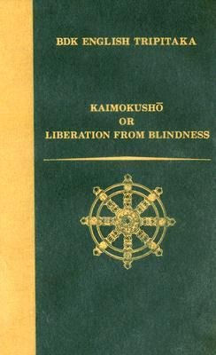 Kaimokusho: Or Liberation from Blindness