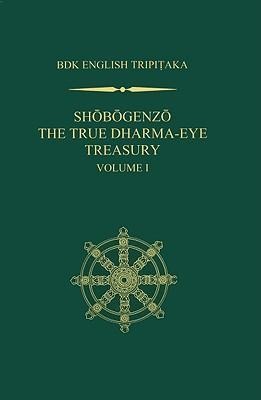 Shobogenzo: The True Dharma-Eye Treasury, Volume 1