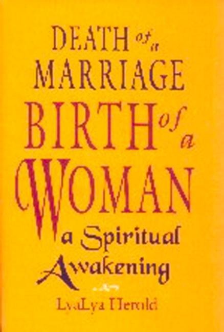 Death of a Marriage / Birth of a Wom