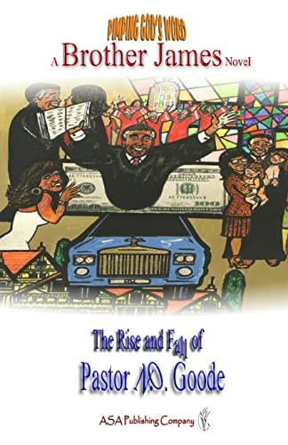 Pimping God's Word The Rise and Fall of Pastor N. O. Goode