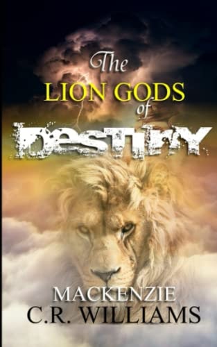 The Lion Gods of Destiny The Blood of The Gods