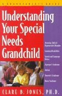 Understanding Your Special Needs Grandchild: A Grandparents Guide