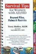 Survival Tips for Women with Ad/HD: Beyond Piles, Palms & Stickers
