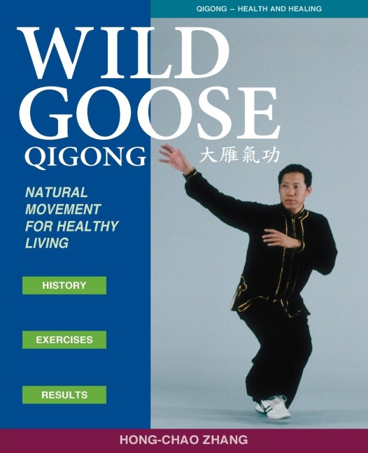 Wild Goose Qigong: Natural Movement for Healthy Living