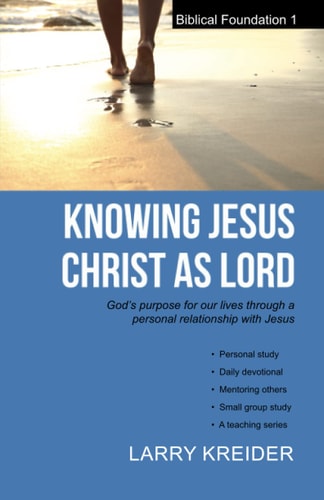 Knowing Jesus Christ as Lord God's Purpose for Our Lives Through a Personal Relationship with Jesus