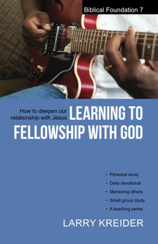 Learning to Fellowship with God