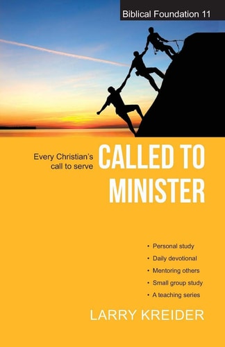 Called to Minister Every Christian's Call to Serve