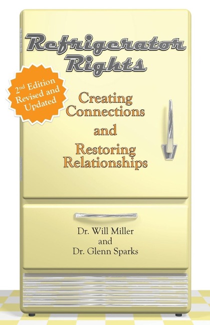 Refrigerator Rights: Creating Connection and Restoring Relationships,2nd edition