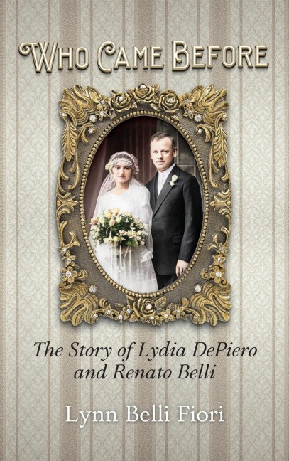 Who Came Before: The Story of Lydia DePiero and Renato Belli