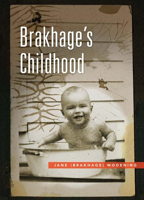 Brakhages Childhood