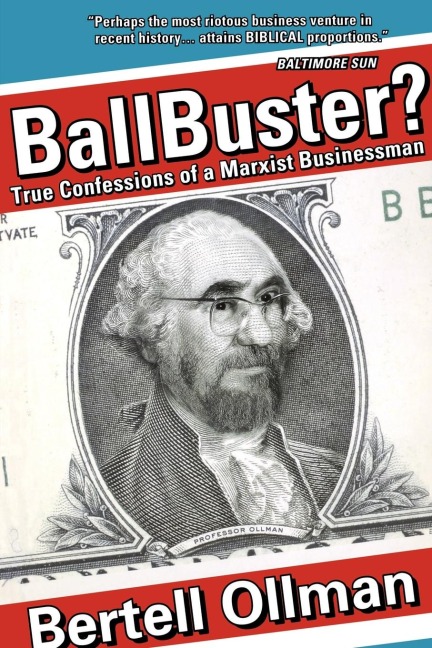 Ballbuster?: True Confessions of a Marxist Businessman