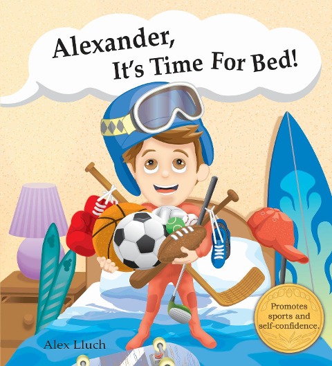 Alexander, Its Time for Bed!