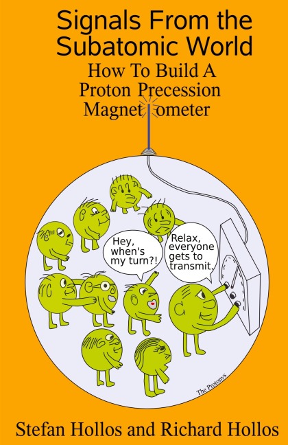 Signals from the Subatomic World: How to Build a Proton Precession Magnetometer