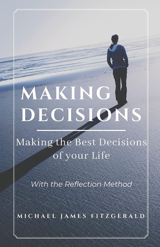 Making Decisions Making Your Best Life Decisions