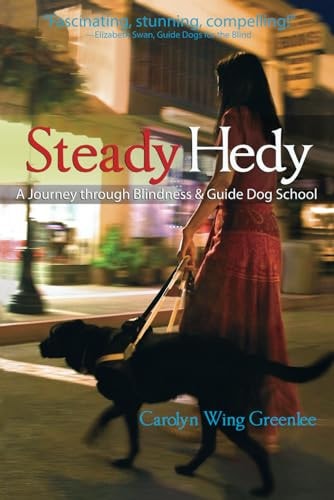 Steady Hedy A Journey Through Blindness & Guide Dog School