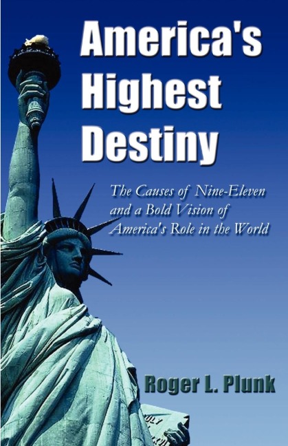 Americas Highest Destiny