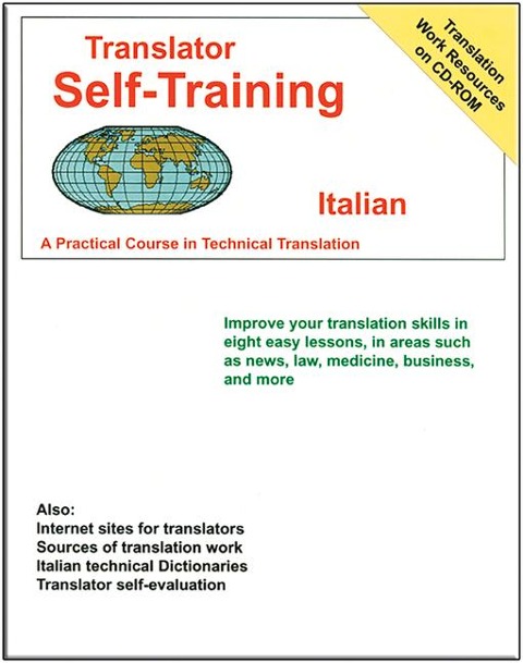 Translator Self Training Italian: A Practical Course in Technical Translation
