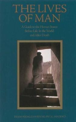 Lives of Man: A Guide to the Human States: Before Life, In the World, and After Death