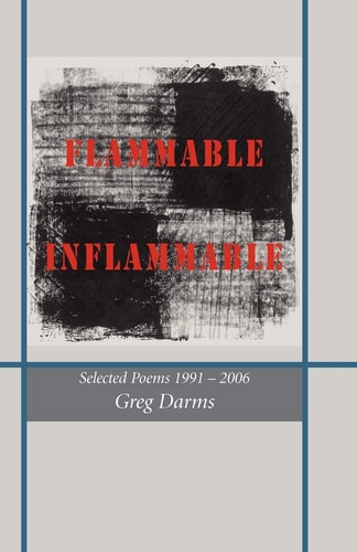 Flammable, inflammable selected poems 1991-2006