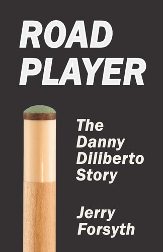 Road Player The Danny Diliberto Story