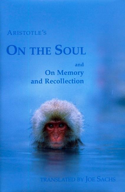 On the Soul and on Memory and Recollection