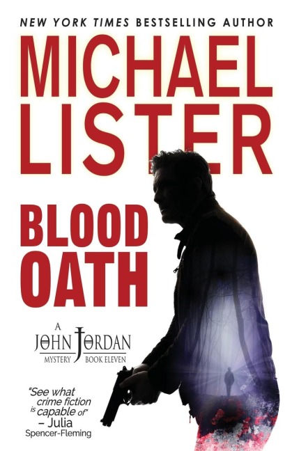 Blood Oath: a John Jordan Mystery  Book 11