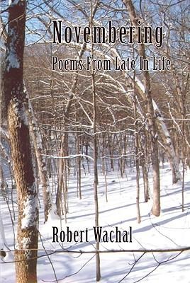 Novembering: Poems from Late in Life