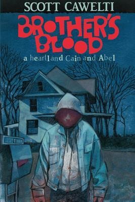 Brothers Blood: A Heartland Cain and Abel