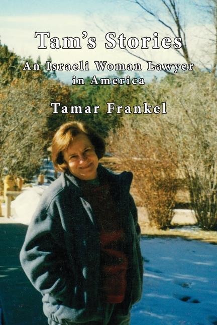 Tams Stories: An Israeli Woman Lawyer in America