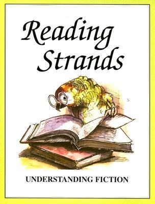 Reading Strands: Understanding Fiction