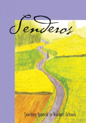 Senderos Teaching Spanish in Waldorf Schools