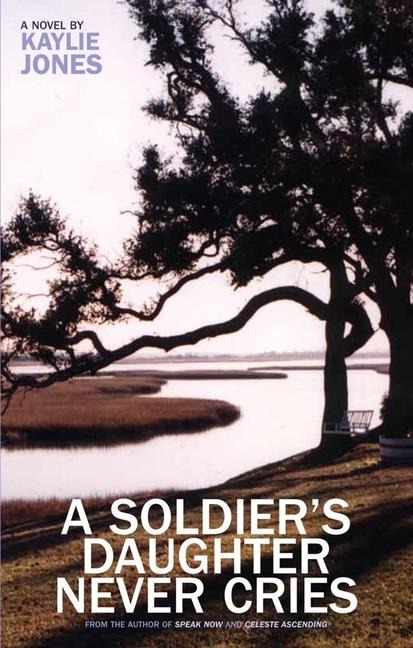 A Soldiers Daughter Never Cries