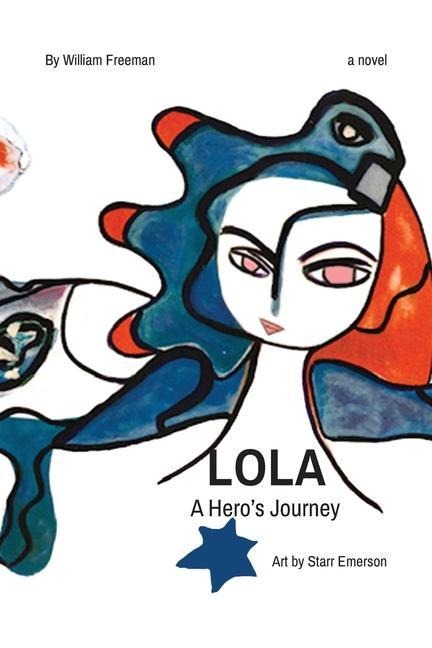LOLA a heros journey