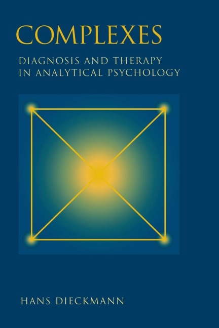 Complexes: Diagnosis and Therapy in Analytical Psychology