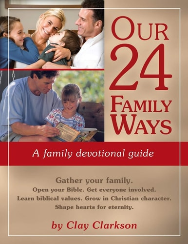 Our 24 Family Ways A Family Devotional Guide