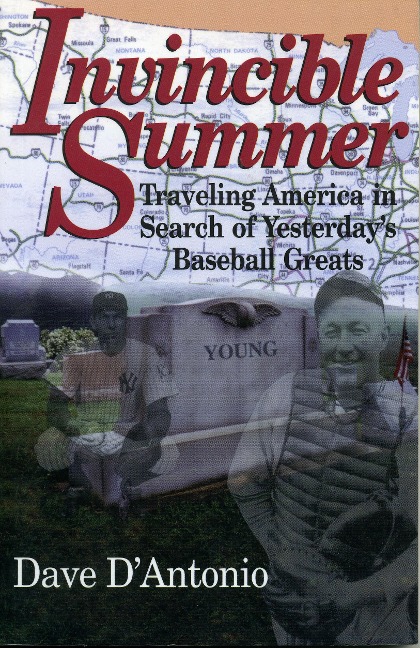 Invincible Summer: Traveling America in Search of Yesterdays Baseball Greats