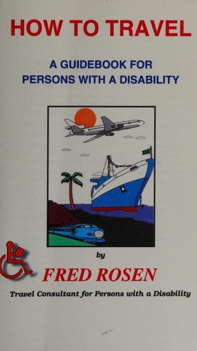 How to Travel A Guidebook for Persons with a Disability