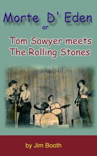 Morte D' Eden Tom Sawyer Meets the Rolling Stones