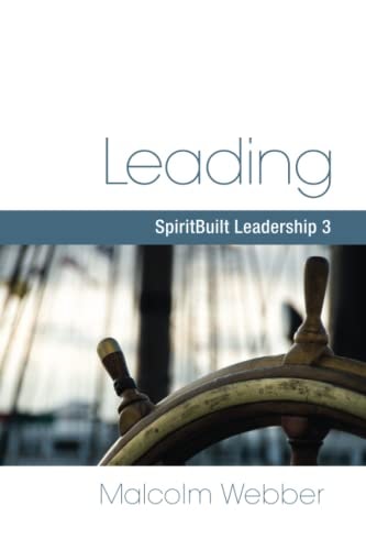 Leading SpiritBuilt Leadership 3