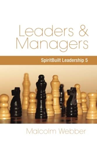 Leaders and Managers SpiritBuilt Leadership #5