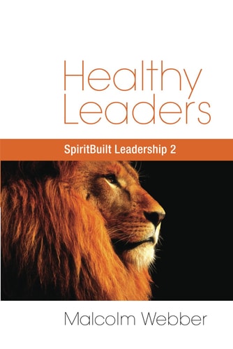 Healthy Leaders SpiritBuilt Leadership 2