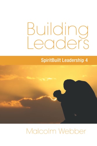 Building Leaders SpiritBuilt Leadership 4