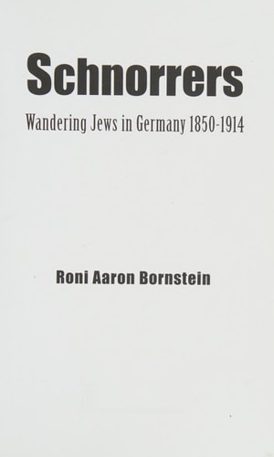 Schnorrers Wandering Jews in Germany 1850-1914