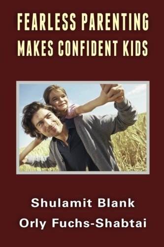 Fearless Parenting Makes Confident Kids