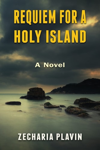 Requiem for a Holy Island - a Novel