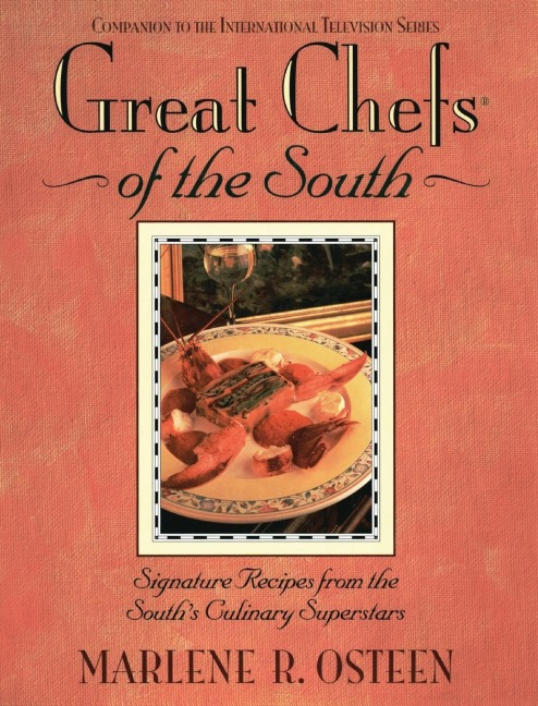 Great Chefs of the South: From the Television Series Great Chefs of the South