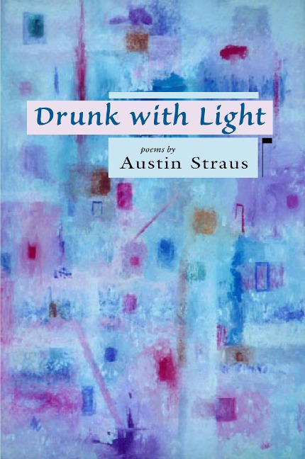 Drunk with Light