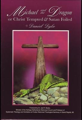 Michael and the Dragon: Or Christ Tempted & Satan Foiled
