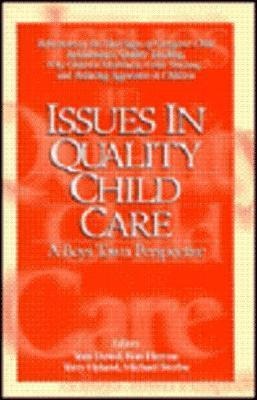 Issues in Quality Child Care: A Boys Town Perspective